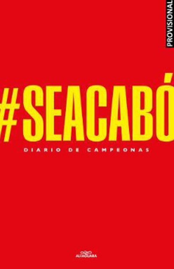 #SEACAB&Oacute;. Diarios de campeonas