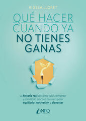 Qu&eacute; hacer cuando ya no tienes ganas