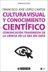 Cultura visual y conocimiento científico Cultura visual y conocimiento científico