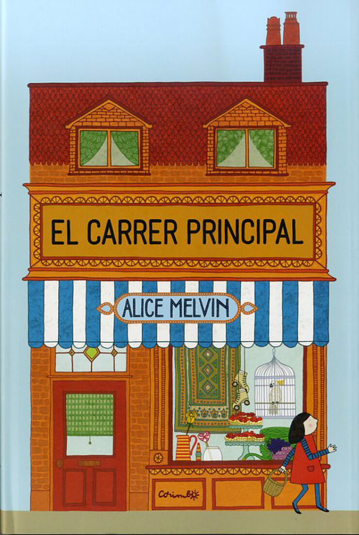 Carrer principal, El