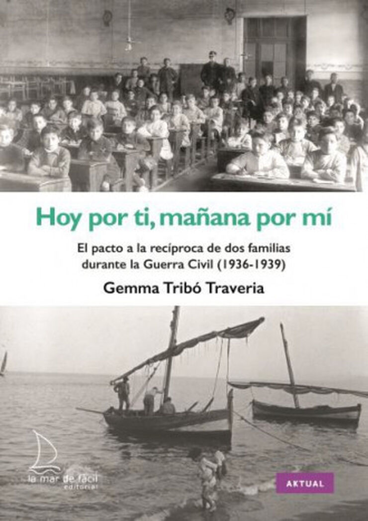 Hoy por ti, mañana por mí. El pacto a la recíproca de dos famílias durante la Guerra Civil (1936-1939)