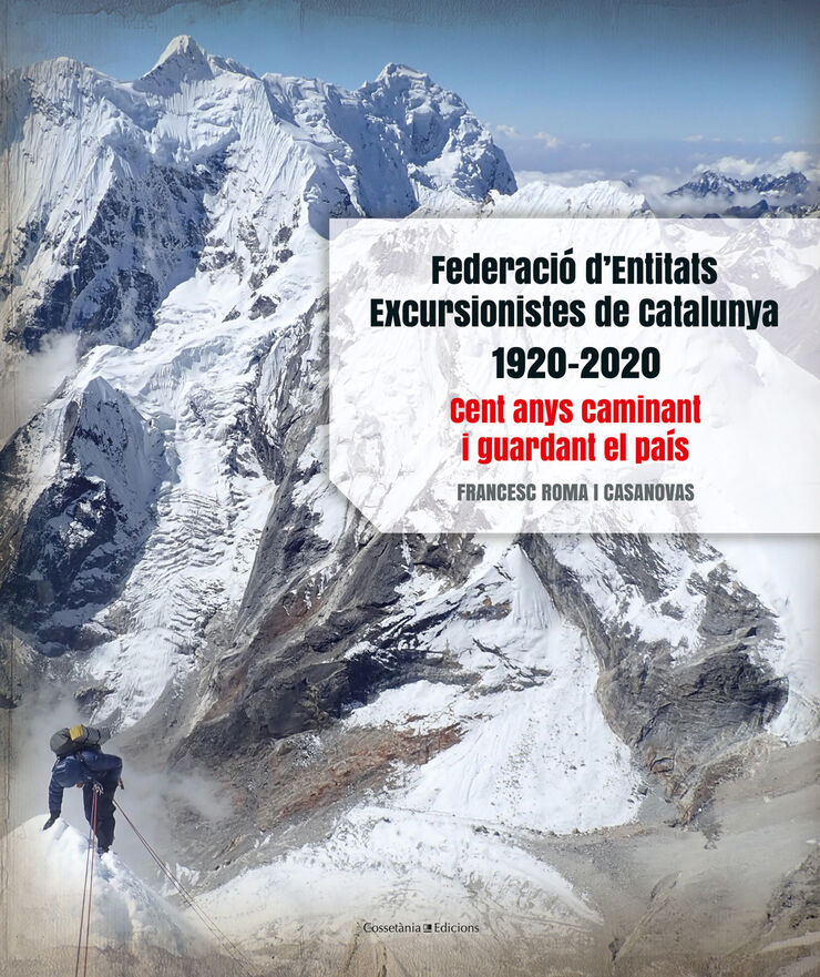'Federació d''Entitats Excursionistes de Catalunya 1920-2020'