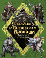La Guerra de los Rohirrim: libro oficial para colorear La Guerra de los Rohirrim: libro oficial para colorear
