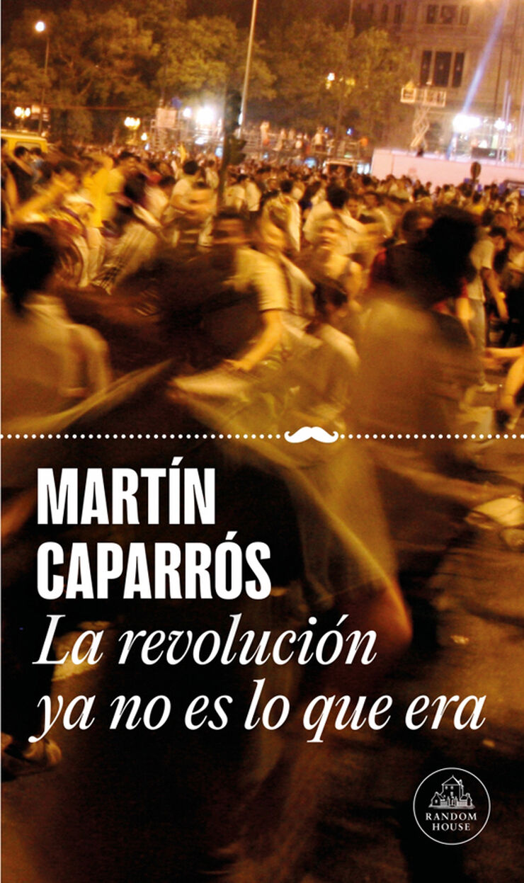 La revoluci&oacute;n ya no es lo que era