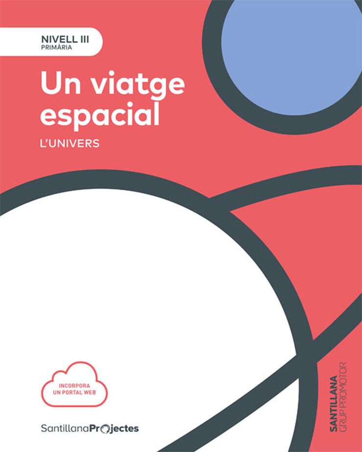 Nivell III Primària Un viatge espacial. L' univers