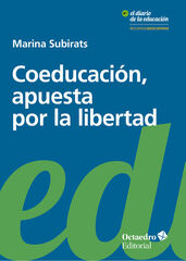 Coeducación, apuesta por la libertad Coeducación, apuesta por la libertad