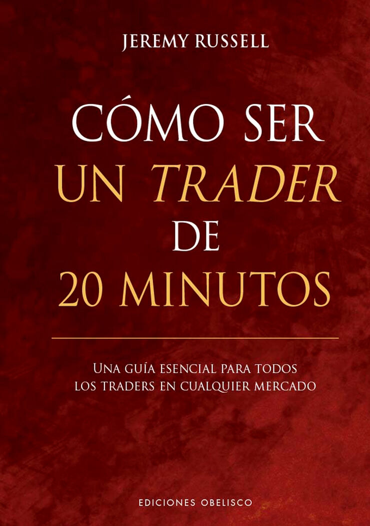 Cómo ser un trader de 20 minutos
