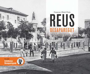 Reus desaparegut Reus desaparegut