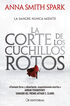 La corte de los cuchillos rotos La corte de los cuchillos rotos
