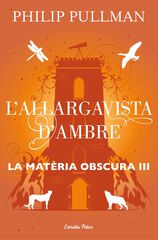 El llargavistes d'ambre El llargavistes d'ambre