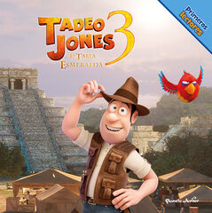 Tadeo Jones 3. Primeros lectores Tadeo Jones 3. Primeros lectores