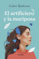 El artificiero y la mariposa El artificiero y la mariposa