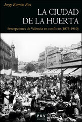 La ciudad de la huerta La ciudad de la huerta
