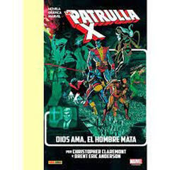 Reedición la patrulla-X. Dios ama, el hombre mata Reedición la patrulla-X. Dios ama, el hombre mata