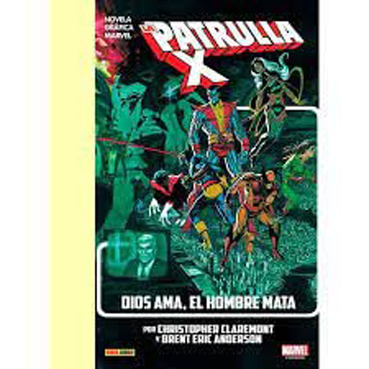 Reedición la patrulla-X. Dios ama, el hombre mata
