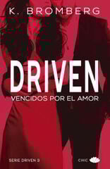Driven Vencidos por el amor Driven Vencidos por el amor