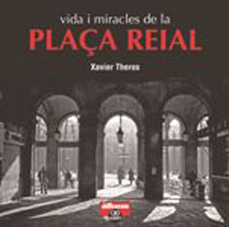 Vida i miracles de la plaça Reial