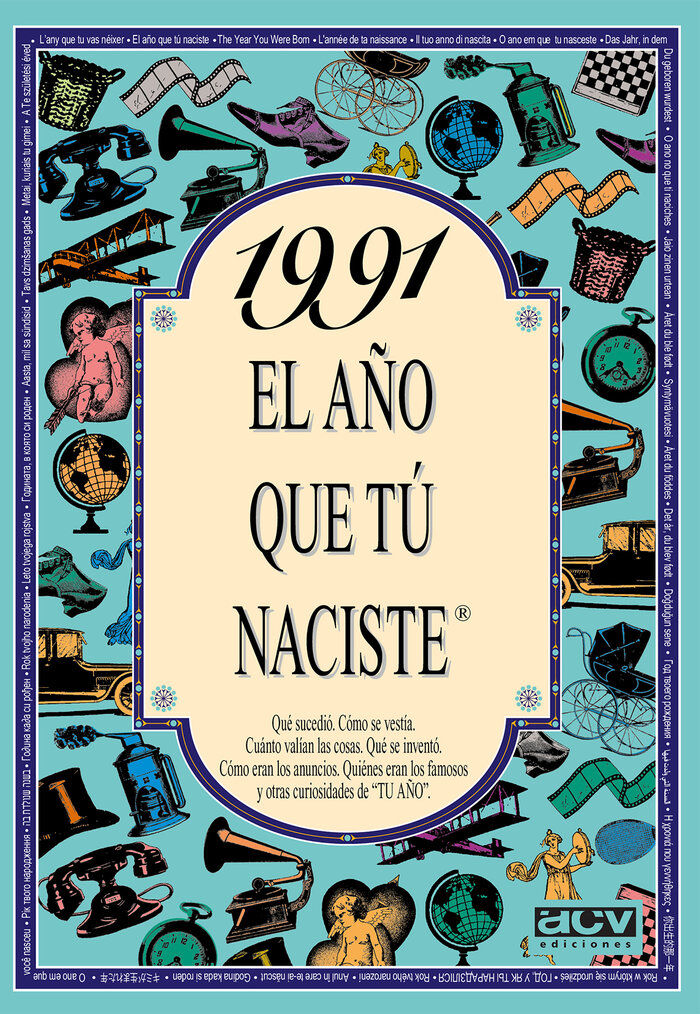 1991 El a&ntilde;o que t&uacute; naciste