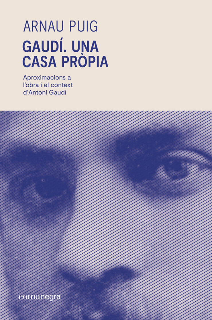 Gaud&iacute;. Una casa pr&ograve;pia