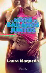 La noche que bailamos juntos La noche que bailamos juntos