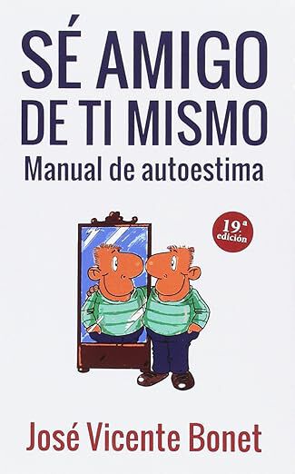 S&eacute; amigo de ti mismo