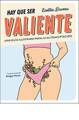 Hay que ser valiente Hay que ser valiente