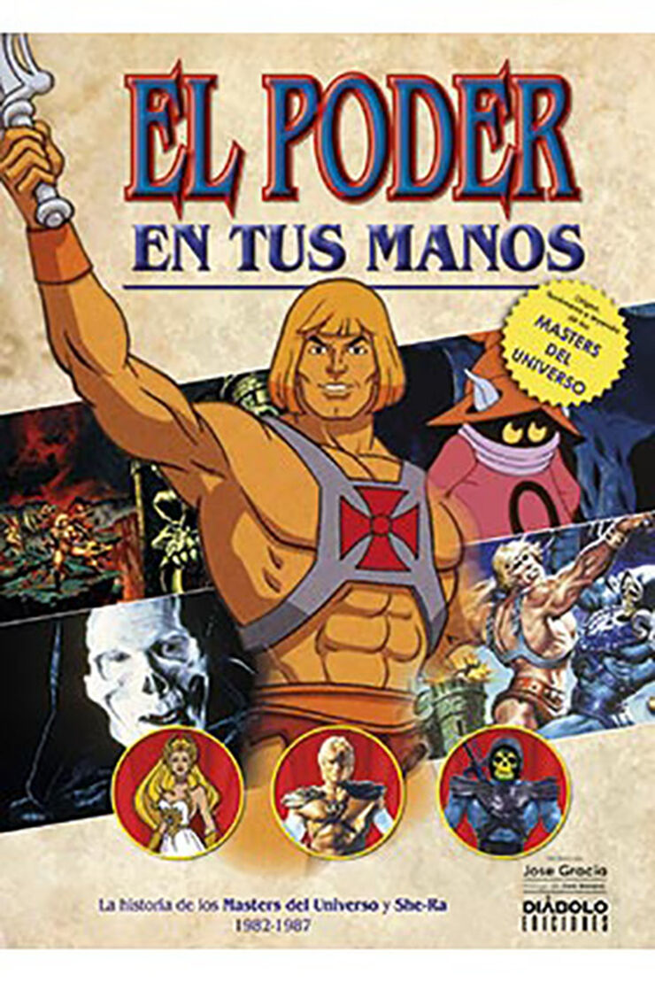 El poder en tus manos. La historia de los Masters del Universo y She-Ra (1982-1987)