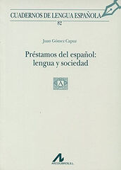 Préstamos del español: lengua y sociedad Préstamos del español: lengua y sociedad