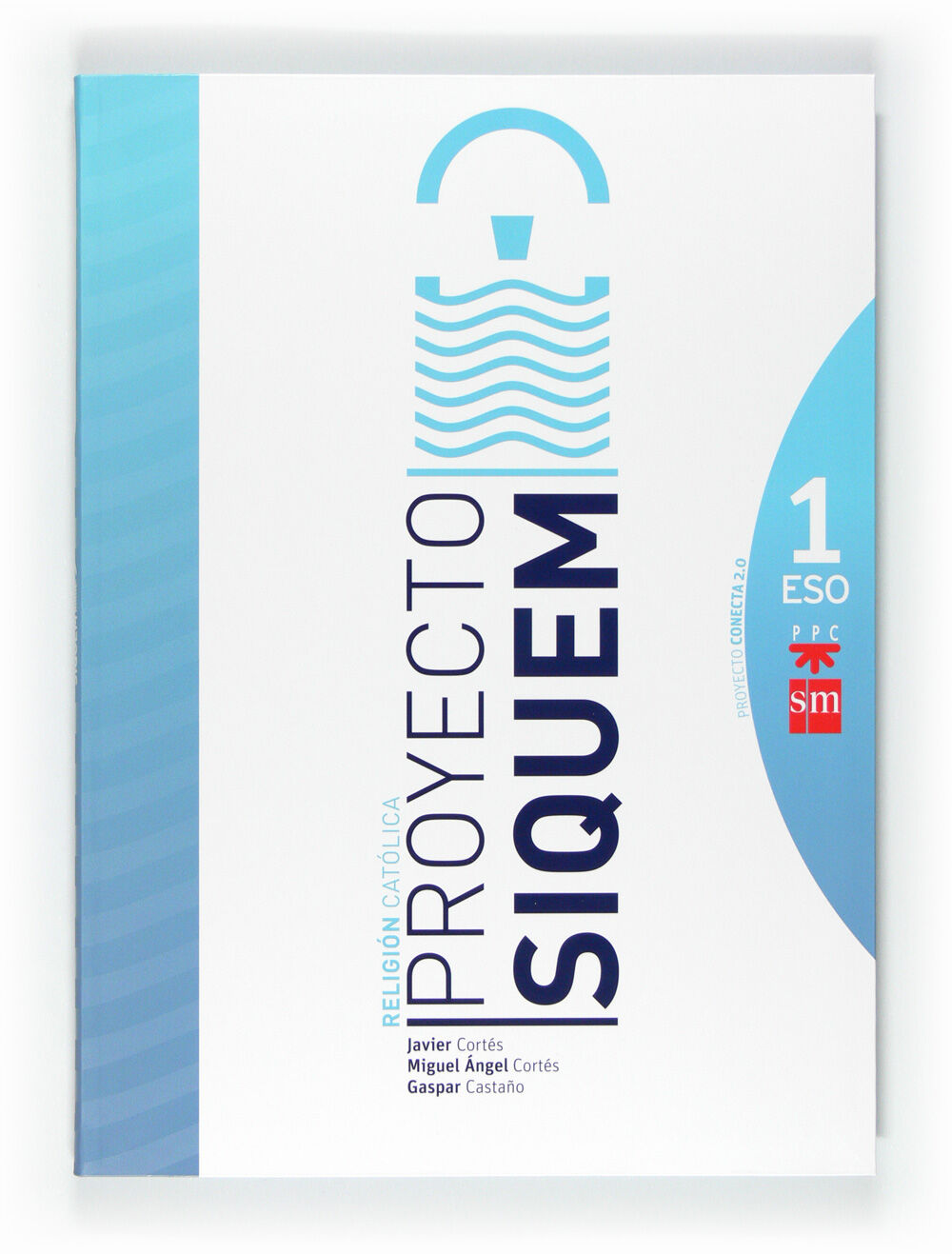 Religi&oacute;n/Siquem/Conecta 2.0 ESO 1 SM 9788467548785