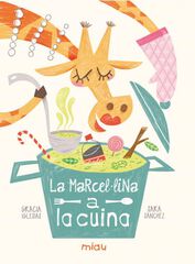 La Marcel·lina a la cuina La Marcel·lina a la cuina