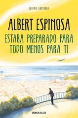 Estaba preparado para todo menos para ti Estaba preparado para todo menos para ti