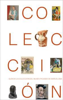 Gu&iacute;a de la colecci&oacute;n del Museo Picasso de Barcelona