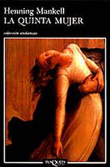 Quinta mujer, La Quinta mujer, La