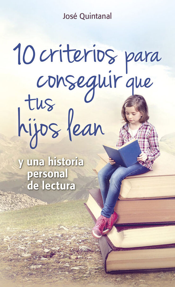 10 criterios para conseguir que tus hijos lean