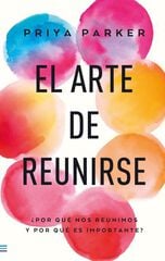 El arte de reunirse El arte de reunirse