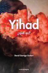 Yihad: ¿qué es? Yihad: ¿qué es?