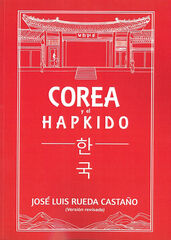 Corea y el Hapkido Corea y el Hapkido