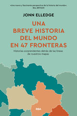 Una historia del mundo en 47 fronteras Una historia del mundo en 47 fronteras