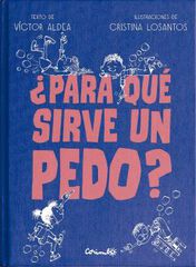 ¿Para qué sirve un pedo?