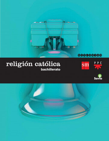 Religi&oacute;n Cat&oacute;lica. Bachillerato