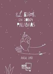 El amor en 20864 palabras El amor en 20864 palabras