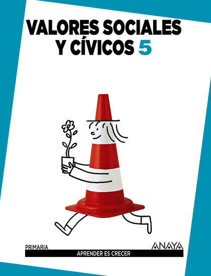 VALORES 5º PRIMARIA Anaya Text 9788467850185 VALORES 5º PRIMARIA Anaya Text 9788467850185
