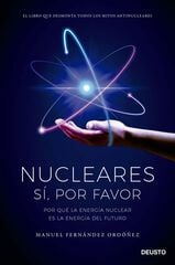 Nucleares: sí, por favor Nucleares: sí, por favor