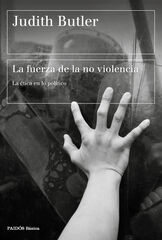 La fuerza de la no violencia La fuerza de la no violencia