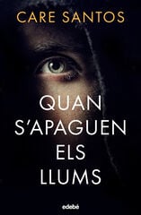 Quan s'apaguen els llums Quan s'apaguen els llums