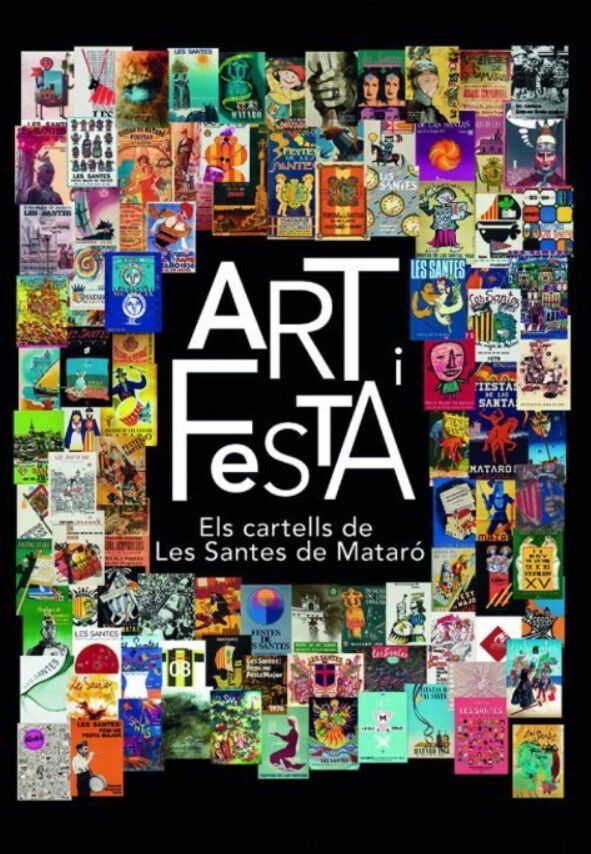 ART I FESTA. Els cartells de Les Santes de Matar&oacute;