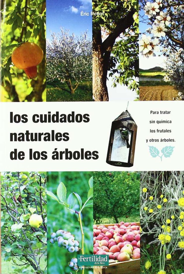 Los cuidados naturales de los árboles