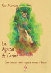 La dignitat de l'arbre La dignitat de l'arbre
