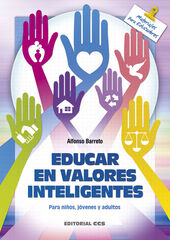 Educar en valores inteligentes Educar en valores inteligentes