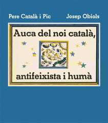 Auca del noi català, antifeixista i humà Auca del noi català, antifeixista i humà
